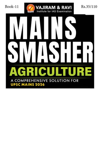 Agriculture - Vajiram & Ravi Mains Smasher 2026 - [B/W PRINTOUT]