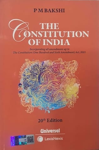The Constitution of India – 20th Edition (Incorporating Amendments up to 106th Amendment Act, 2023)/P. M. Bakshi (Pocket)