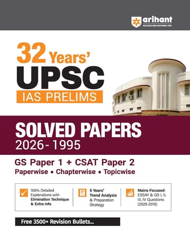 Arihant UPSC IAS Prelims 32 Years' Solved Papers (1995–2026) | GS Paper I & CSAT Paper II | Chapterwise, Topicwise & Paperwise Previous Year...
