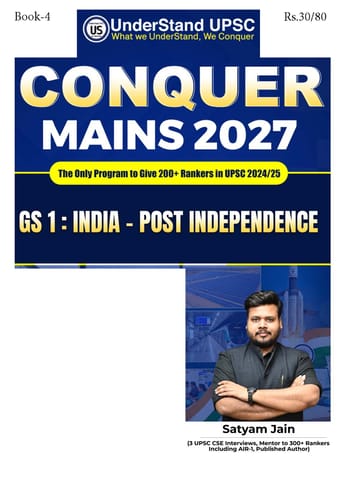India Post Independence (GS 1) - UnderStand UPSC Conquer Mains 2027 - Satyam Jain - [B/W PRINTOUT]