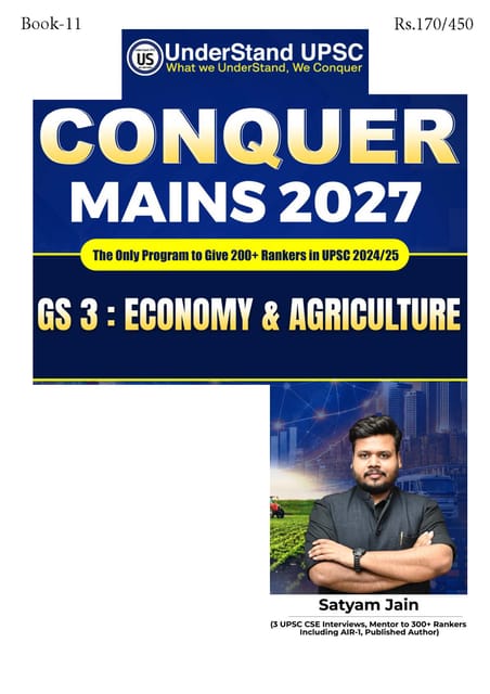 Economy & Agriculture (GS 3) - UnderStand UPSC Conquer Mains 2027 - Satyam Jain - [B/W PRINTOUT]