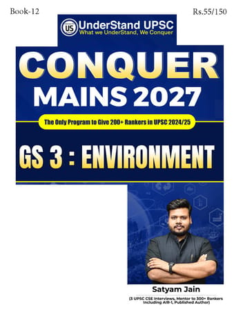 Environment (GS 3) - UnderStand UPSC Conquer Mains 2027 - Satyam Jain - [B/W PRINTOUT]