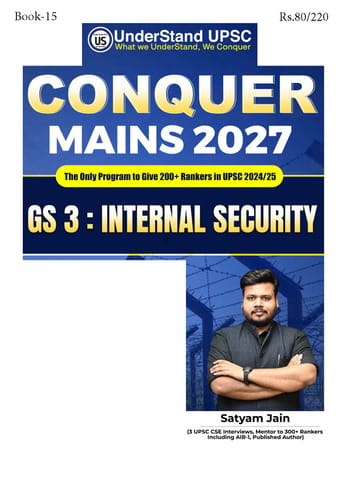 Internal Security (GS 3) - UnderStand UPSC Conquer Mains 2027 - Satyam Jain - [B/W PRINTOUT]