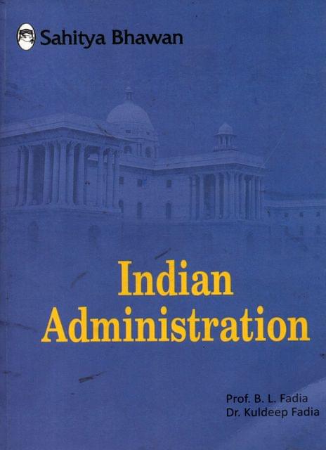 Indian Administration Prof. B.L.Fadia