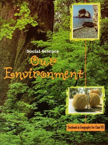 Social Science Our Environment Class - VII
