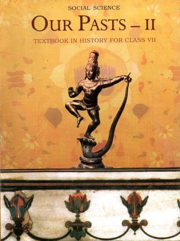 Our Pasts - II Class - VII