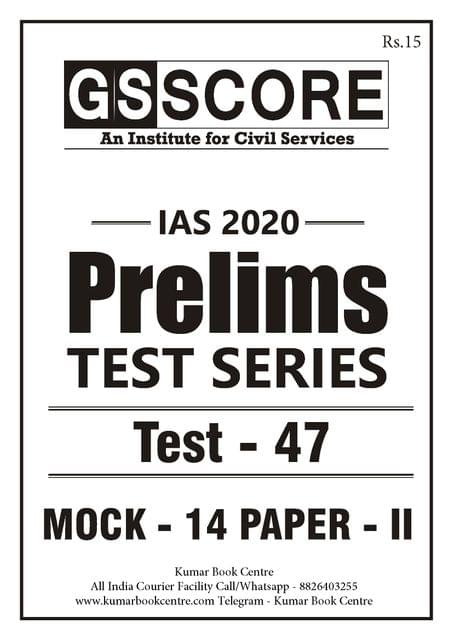 GS Score PT Test Series 2020 - Test 47 - [PRINTED]